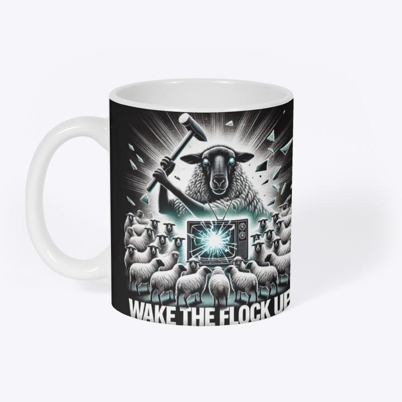 Wake The Flock Up!